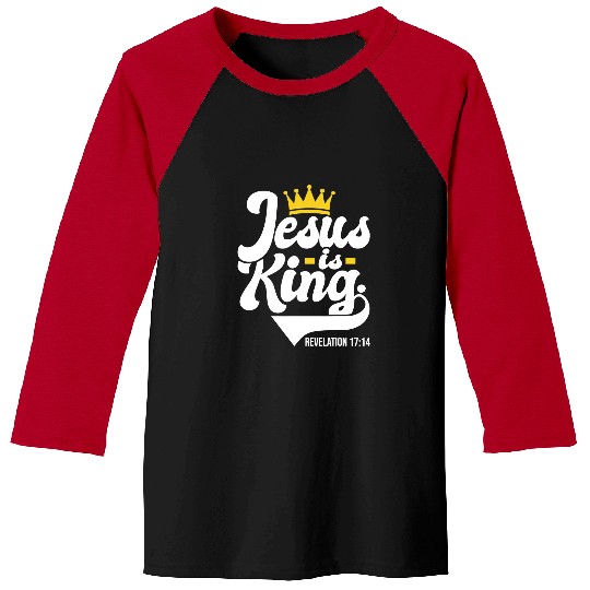 Christian Jesus Is King Revelation 1714 Christian Religious Bible420 Christ Baseball Tees