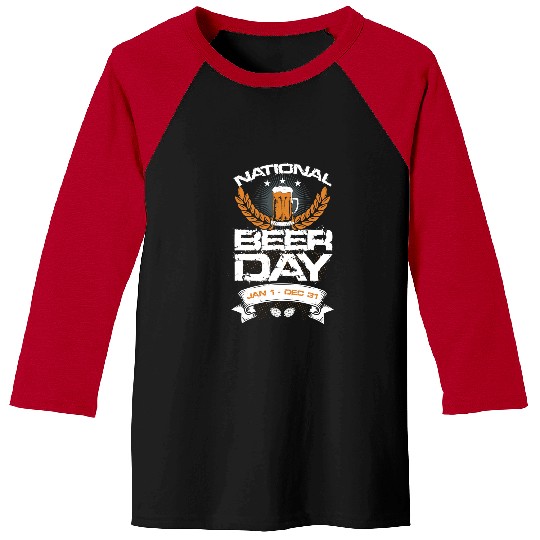 Beer Drinking National Day Jan 1Dec 31 12 Drink Alcohol Baseball Tees