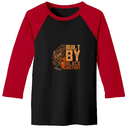 Built By Black History Apparel Melanin Women American Pride Baseball Tees
