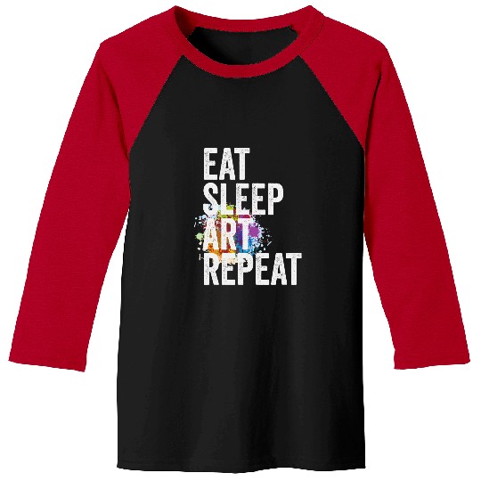 Eat Sleep Art Repeat Creative Artist Watercolor Baseball Tees