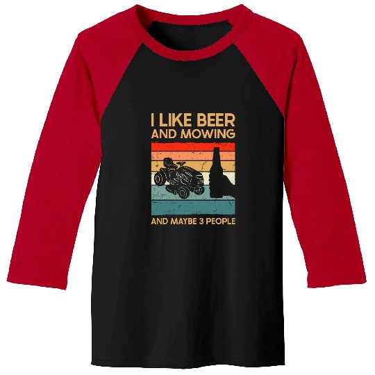 Funny Lawn Mowing I Like Beer And Mowing Caretaker Baseball Tees