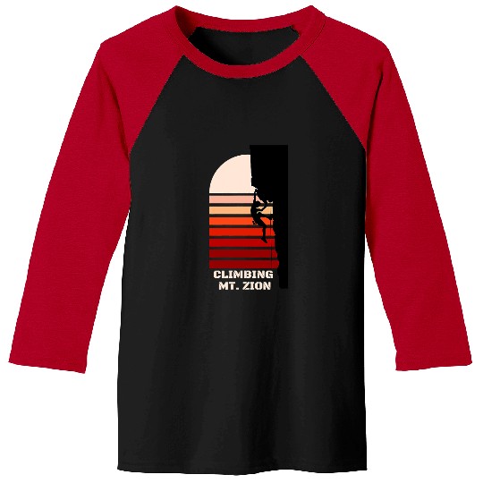 Climbing Climber Mt Zion Climb Baseball Tees
