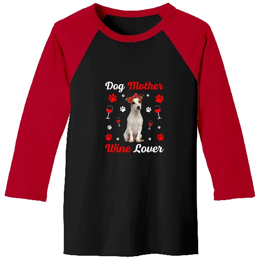 Dog Jack Russell Cute Jack Russell Terrier Dog Mother Wines Lover Mothers Day Baseball Tees