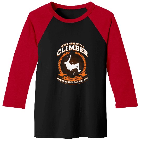 Climbing Climber Wall Rock Bouldering Climbing320 Climb Baseball Tees