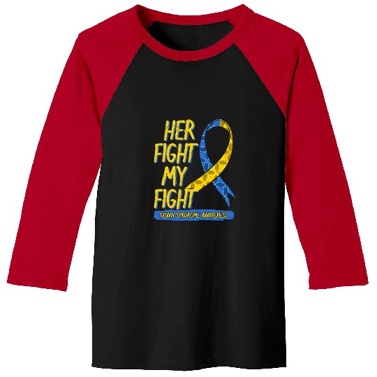 Her Fight My Fight Down Syndromes Chromosome 21 Blue Yellow Baseball Tees
