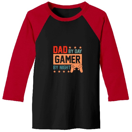 Game Gaming Dad By Day Gamer By Night Video Game Console Fathers Day 6 Gamer Loving Game Baseball Tees