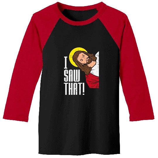Christian Jesus Christ Christian Jesus I Saw That Religious God Faith Christian Men Women Kid 2 Bible Verse Christ Baseball Tees