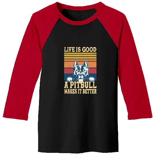 Bully Lover Dog Lover Life Is Good PitBull Make It Better vintages Retro 184 Pitbull Dog Baseball Tees