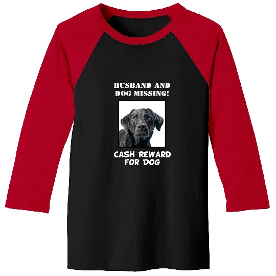 Labrador Lab Dog Labrador Funny Husband Dog Missing Black Lab Gift Baseball Tees