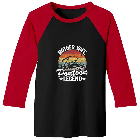 Mother Wife Pontoon Legend Lake Life Women Pontoon Queen2 Baseball Tees