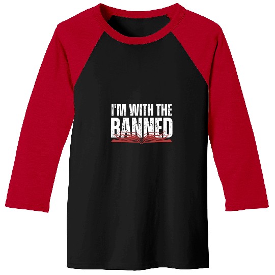 Reading Book Im With The Banned Books English Teacher Librarian Tee 1 Reader Baseball Tees