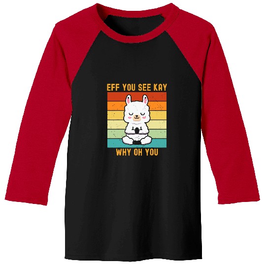 Namaste Yoga Eff You See Kay Why Oh You Cute Llama Alpaca Yoga Lover 194 Meditation Baseball Tees