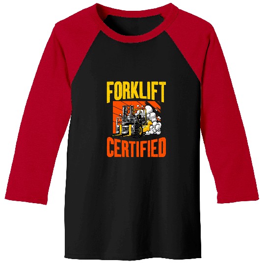 Forklift Certified Driver Operator Warehouse Worker Graphic Baseball Tees