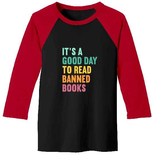 Reading Book Its A Good Day To Read Banned Books Nerd Librarian vintages Reader Baseball Tees