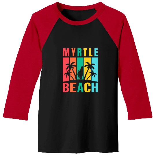 Surf Life Myrtle Beach South Carolina Surfing Summer Vacation Retro Baseball Tees