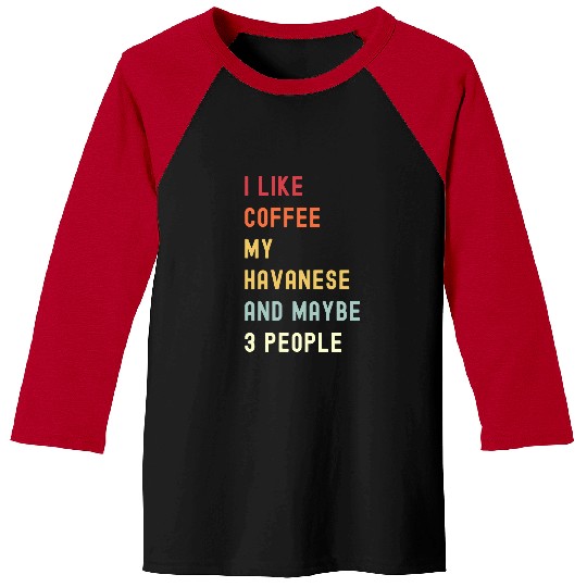 Dog Havanese Funny Havanese Retro Dog And Coffee Lover Baseball Tees
