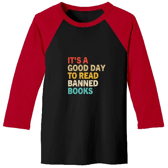 Reading Book Its A Good Day To Read Banned Books Bibliophile Bookish Reader Baseball Tees