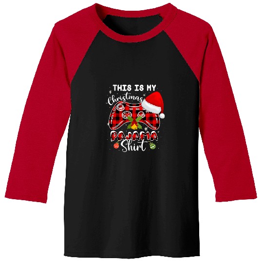 Game This Is My Christmas Pajama Gamer Video Game Lovers Pajamas 409 Baseball Tees