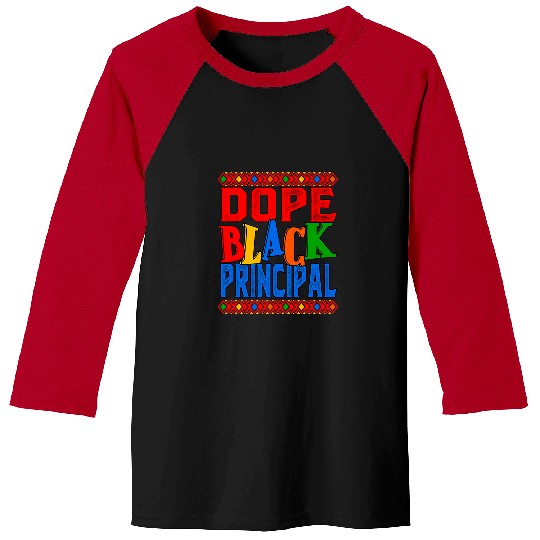 Dope Black Principal BHM Black History African American Baseball Tees