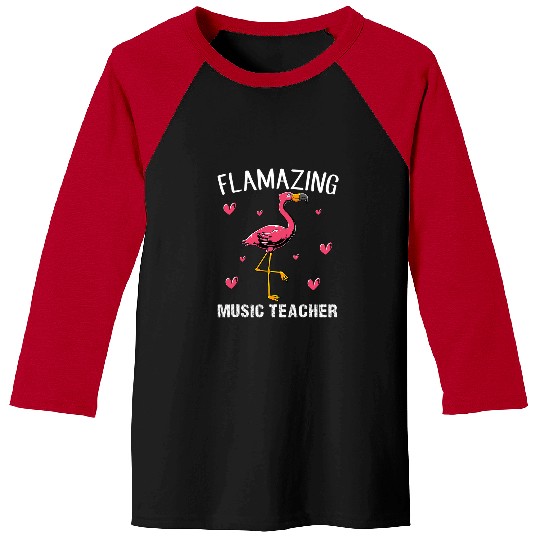 Flamingo pink bird Flamazing music teacher Baseball Tees