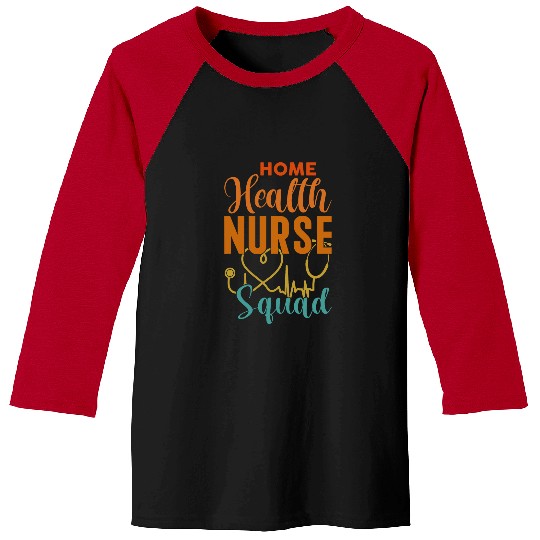 homes Health nurses Squad Health Care Nursing Department nurses Baseball Tees