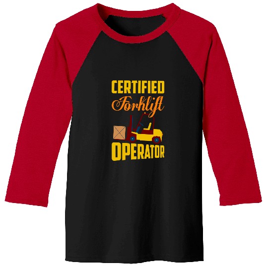 Certified Forklift Operator Lifting Warehouse Baseball Tees