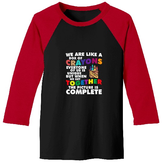 Back To School We Are Like A Box Of Crayons Teacher Life Baseball Tees