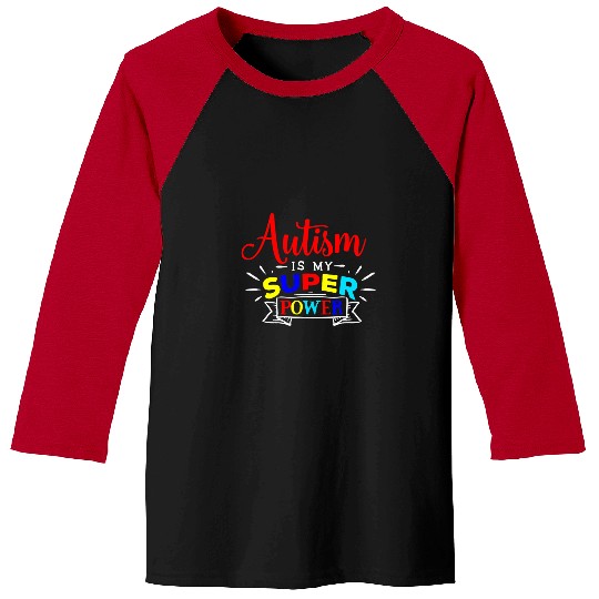 Autism Is My Superpower Colorful Autistic Disability Gift Neurodiverse Baseball Tees