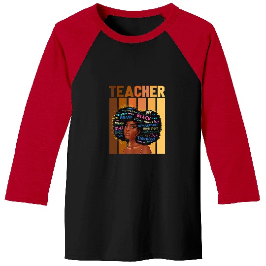 Teacher Job Black History Month African American Melanin Woman 2 Baseball Tees