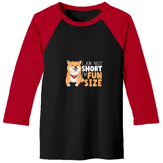 Dog Shiba Inu I Am Not Short Im Fun Size Shiba Inu Japanese Dog Baseball Tees