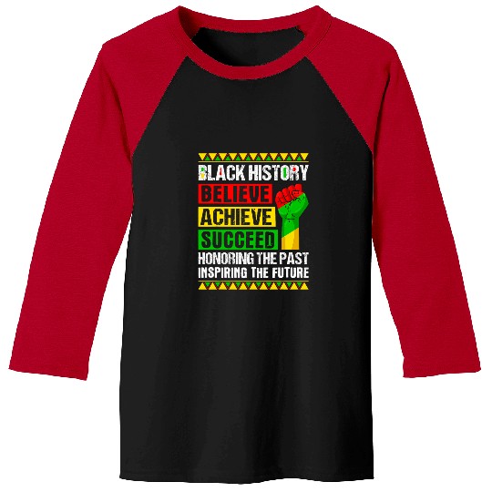 Believe Achieve Succeed Black History Month Black and Proud Baseball Tees