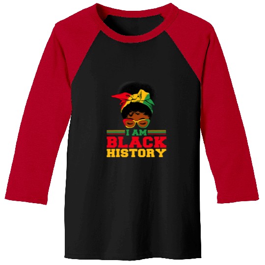 Messy Bun I Am Black History Month BHM African Women Girls 1 Baseball Tees