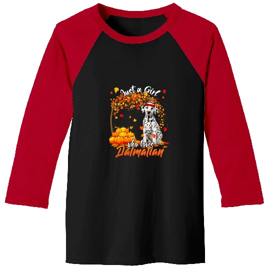 Dalmatian Just A Girl Who Loves Funny Dalmatian Thanksgiving 101 Dog Lover Dalmatians Dog Baseball Tees