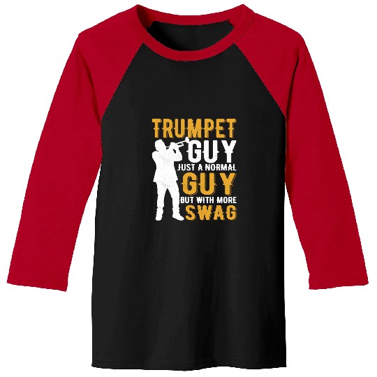 Trumpet Lover Guy Just a Normal Guy But With More Swag Player Baseball Tees
