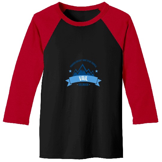 Skiing Ski Vail Colorado Skiing Resort Vacation T Snowboarding Baseball Tees