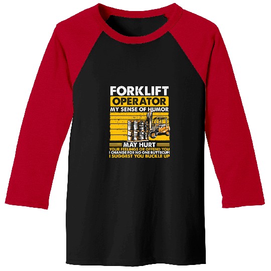 Forklift Operator My Sense Of Humor Forklift Driver Baseball Tees
