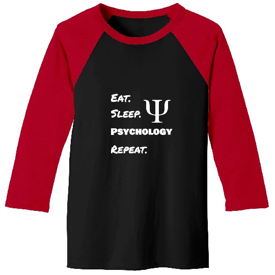 Eat sleep Psychology repeat funny psychologist student joke Baseball Tees