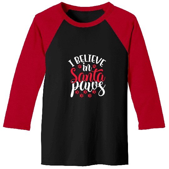 I Believe in Santa Claus Paws Cat Dog Paw Prints Festive Baseball Tees