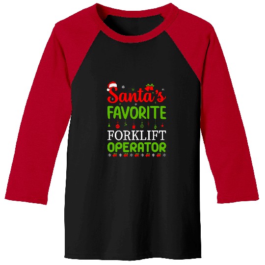 Christmas Santas Favorite Forklift Operator xmass Party Baseball Tees