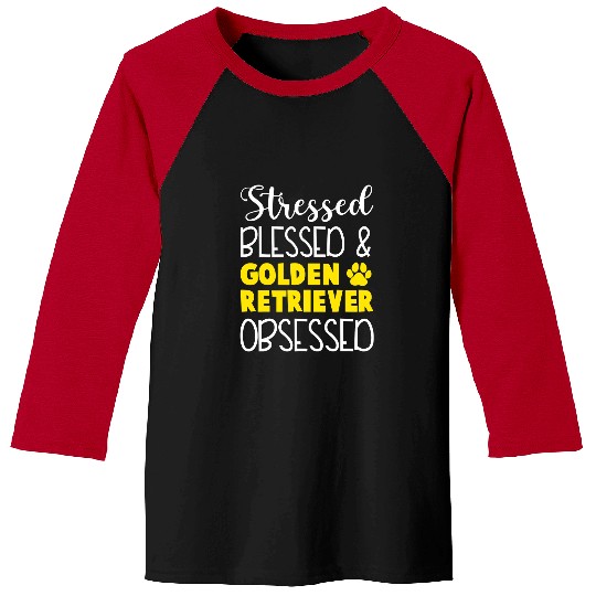 Goldie Stressed Blessed Golden Retriever Obsessed Dog 7 Golden Retriever Dog Baseball Tees