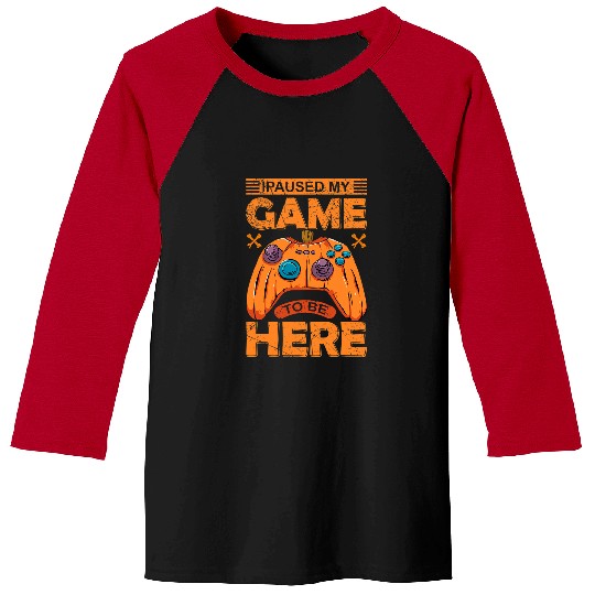 Game I Paused My Game To Be Here Pumpkin Video Game Controller 71 Baseball Tees