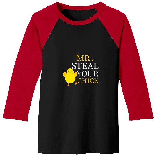 Chicken Lover Mr Steal Your Chick Easter Boys Toddlers Funny Spring Humor 21 Baseball Tees