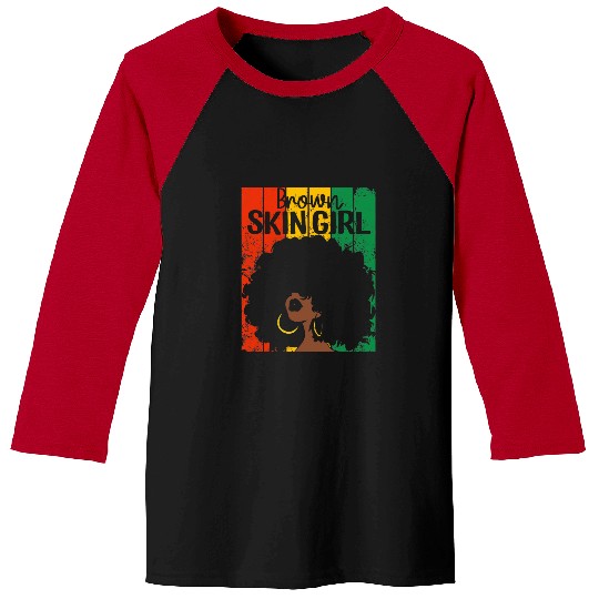 Brown Skin Girl Black Afro Black History Juneteenth Baseball Tees