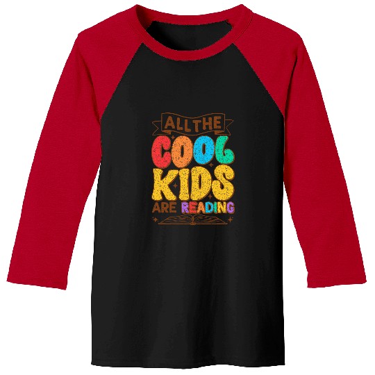 all cool kids are reading book reading teacher school Baseball Tees