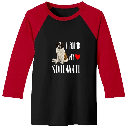 I Found My Soulmate St Bernard Dog Lover bests Friend Gift Baseball Tees