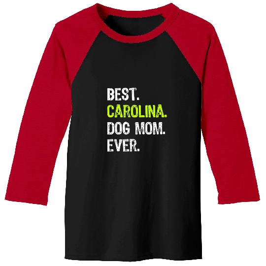 bests Carolina Dog MOM Ever Dog Lovers Baseball Tees
