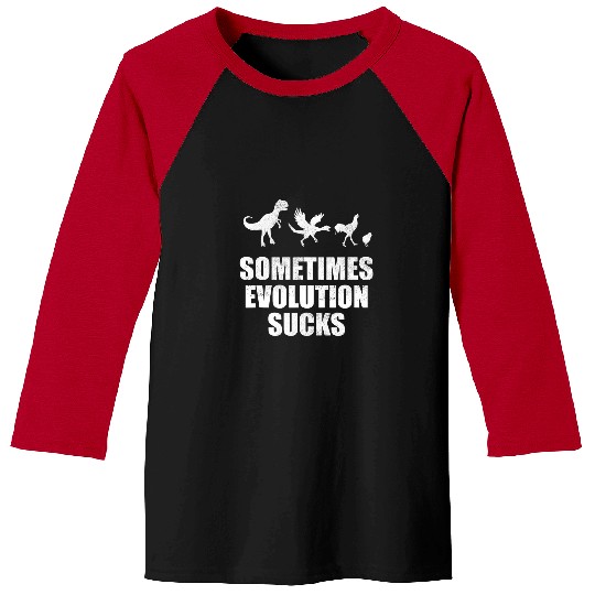 Evolution Sucks Humour Funny Saying Nerd Student Baseball Tees