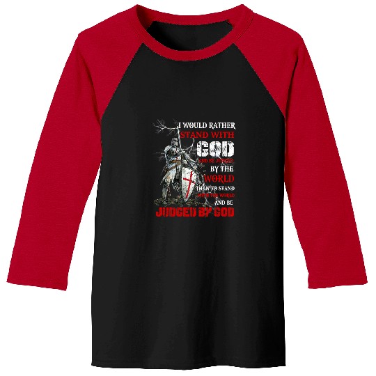 Christian I WOULD RATHER STAND WITH GOD Classic Unisex Christ Baseball Tees