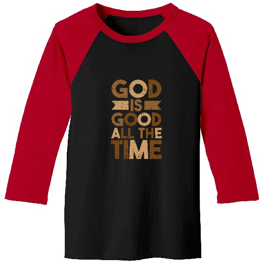 God Is Good All The Time Black History Month Men Women Baseball Tees