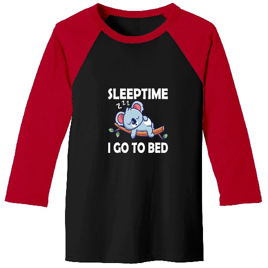 Funny Bear Sleeptime I go to Bed Pajama giant Koala bear sleep Cute Bears Baseball Tees